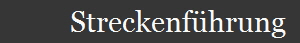           Streckenfhrung