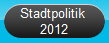 Stadtpolitik 
2012