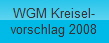 WGM Kreisel-
vorschlag 2008